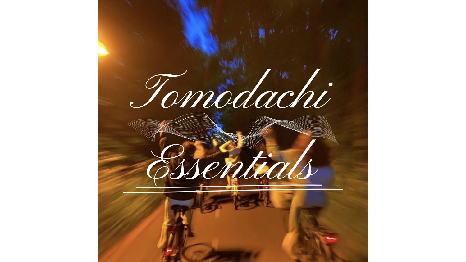 "Tomodachi Essentials"